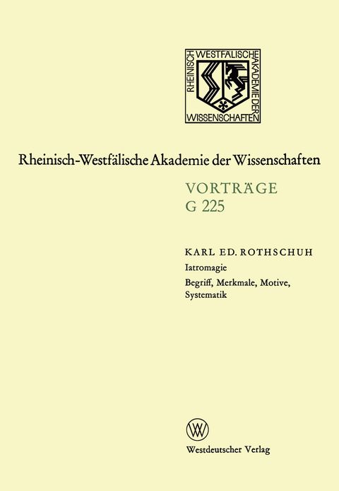 Iatromagie Begriff, Merkmale, Motive, Systematik - Karl Eduard Rothschuh