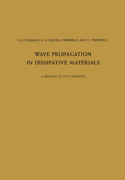 Wave Propagation in Dissipative Materials - B.D. Coleman, M.H. Gurtin, R.I. Herrera, C. Truesdell