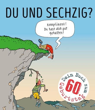 Du und sechzig?