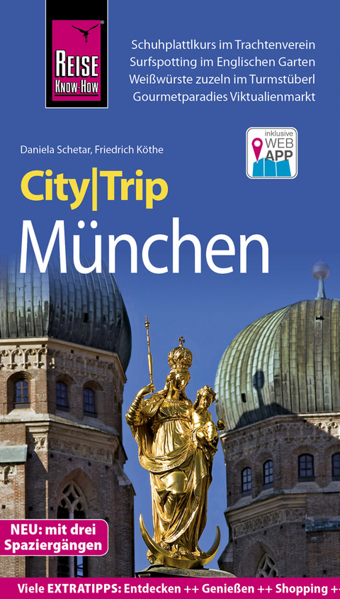 Reise Know-How CityTrip M&uuml;nchen - Friedrich K&ouml;the, Daniela Schetar