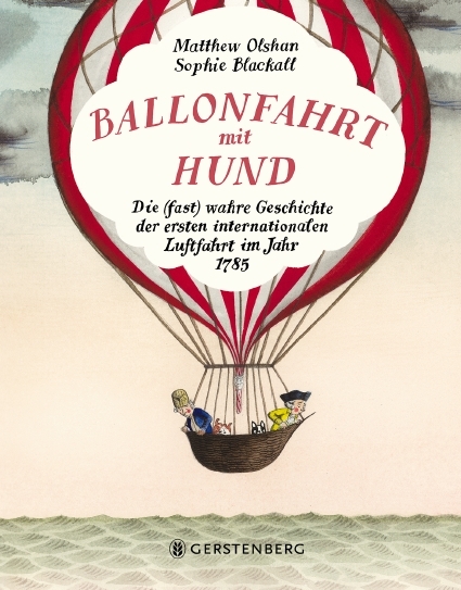 Ballonfahrt mit Hund - Matthew Olshan
