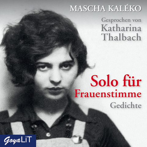 Solo f&uuml;r Frauenstimme. Gedichte - Mascha Kal&eacute;ko