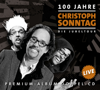 100 Jahre Christoph Sonntag - Die Jubeltour