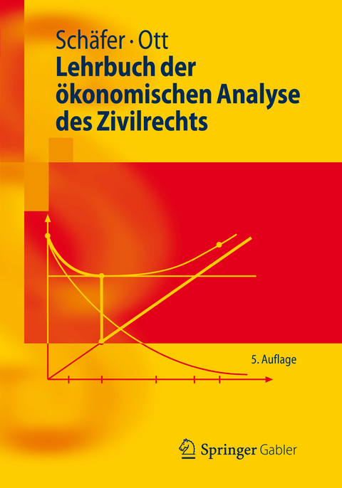 Lehrbuch der &ouml;konomischen Analyse des Zivilrechts - Hans-Bernd Sch&auml;fer, Claus Ott
