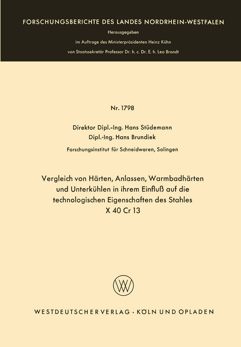 Vergleich von H&auml;rten, Anlassen, Warmbadh&auml;rten und Unterk&uuml;hlen in ihrem Einflu&szlig; auf die technologischen Eigenschaften des Stahles X 40 Cr 13 - Hans St&uuml;demann