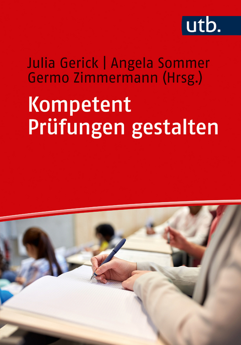 Kompetent Pr&uuml;fungen gestalten - 