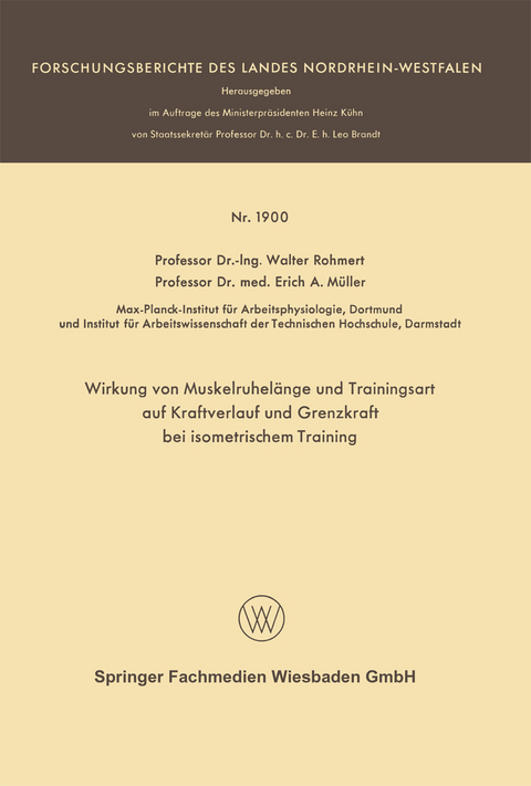 Wirkung von Muskelruhel&auml;nge und Trainingsart auf Kraftverlauf und Grenzkraft bei isometrischem Training - Walter Rohmert
