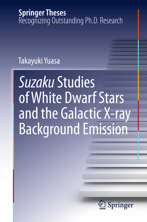Suzaku Studies of White Dwarf Stars and the Galactic X-ray Background Emission - Takayuki Yuasa