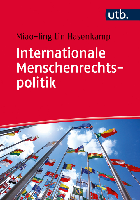 Internationale Menschenrechtspolitik - Miao-ling Lin Hasenkamp