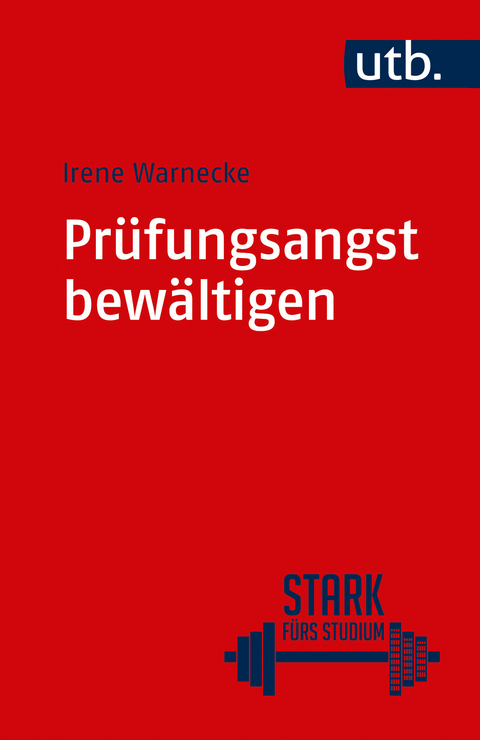 Pr&uuml;fungsangst bew&auml;ltigen - Irene Warnecke