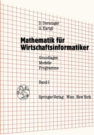 Mathematik für Wirtschaftsinformatiker. Grundlagen - Modelle - Programme