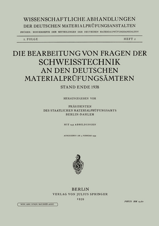Die Bearbeitung von Fragen der Schweisstechnik an den Deutschen Materialprüfungsämtern