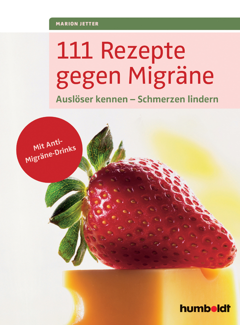 111 Rezepte gegen Migr&auml;ne - Marion Jetter