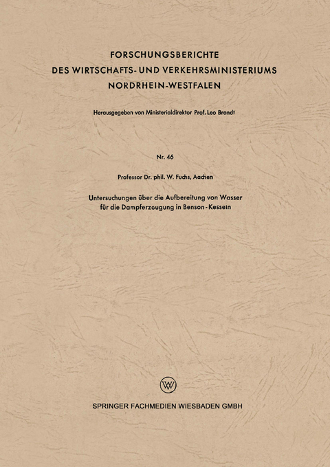 Untersuchungen &uuml;ber die Aufbereitung von Wasser f&uuml;r die Dampferzeugung in Benson-Kesseln - Walter Maximilian Fuchs