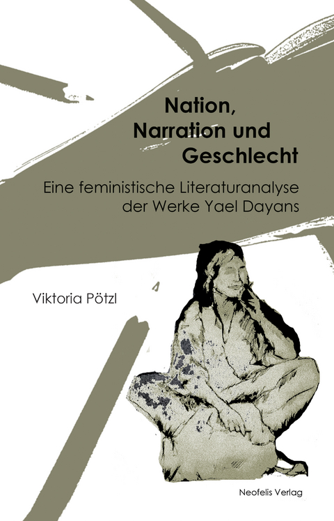 Nation, Narration und Geschlecht - Viktoria P&ouml;tzl