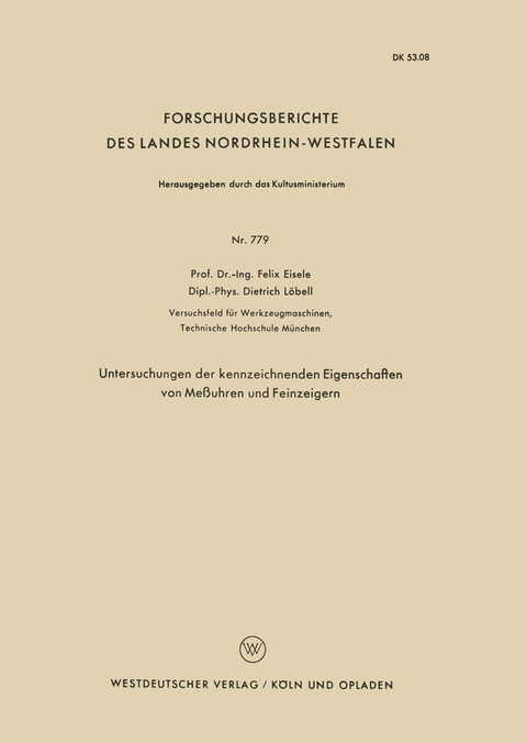 Untersuchungen der kennzeichnenden Eigenschaften von Me&szlig;uhren und Feinzeigern - Felix Eisele