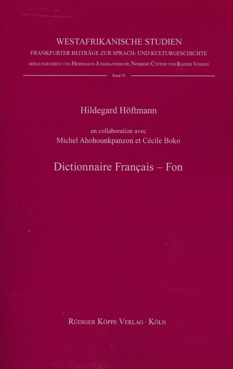 Dictionnaire Fran&ccedil;ais&ndash;Fon - Hildegard H&ouml;ftmann