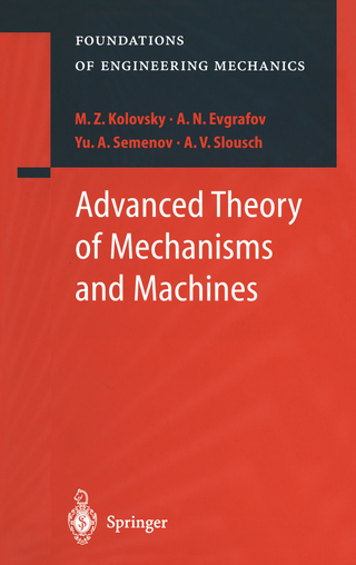 Advanced Theory of Mechanisms and Machines