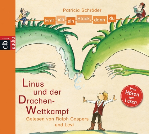 Erst ich ein Stück, dann du - Linus und der Drachen-Wettkampf - Patricia Schröder