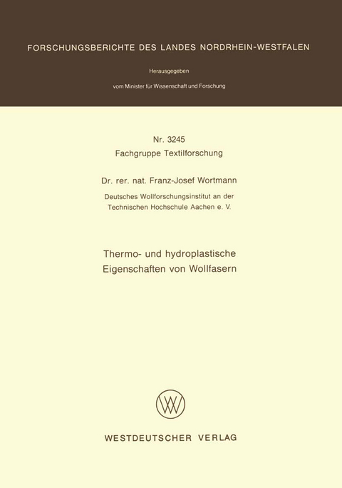 Thermo- und hydroplastische Eigenschaften von Wollfasern - Franz-Josef Wortmann