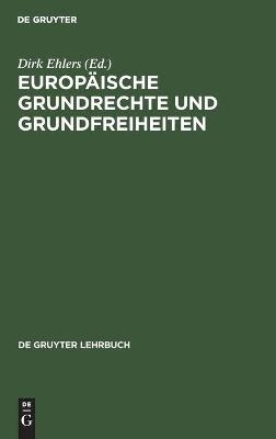 Europ&auml;ische Grundrechte und Grundfreiheiten - 