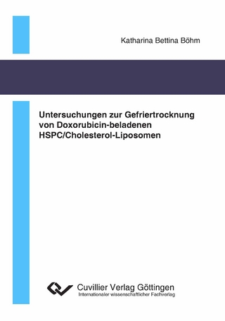 Untersuchungen zur Gefriertrocknung von Doxorubicin-beladenen HSPC/Cholesterol-Liposomen