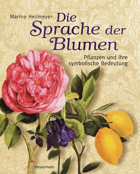 Die Sprache der Blumen - Marina Heilmeyer