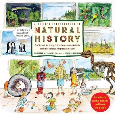 A Child's Introduction to Natural History - Heather Alexander, Meredith Hamilton