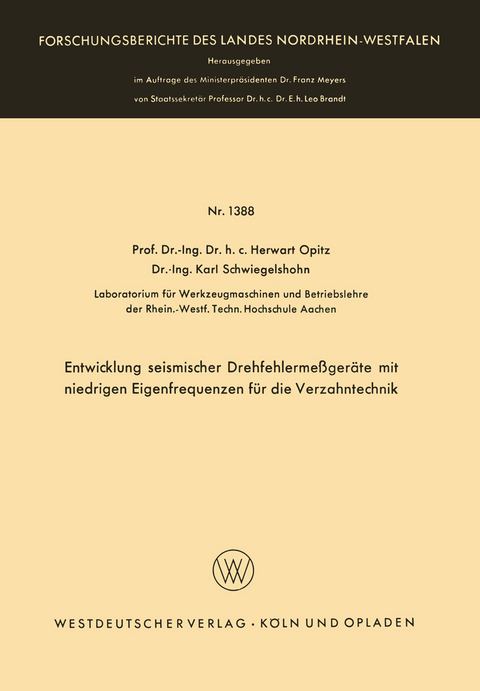 Entwicklung seismischer Drehfehlerme&szlig;ger&auml;te mit niedrigen Eigenfrequenzen f&uuml;r die Verzahntechnik - Herwart Opitz