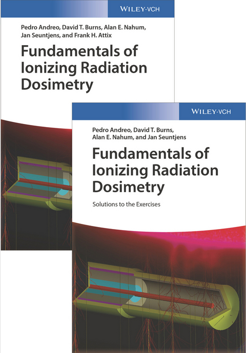 Fundamentals of Ionizing Radiation Dosimetry - Pedro Andreo, David T. Burns, Alan E. Nahum, Jan Seuntjens