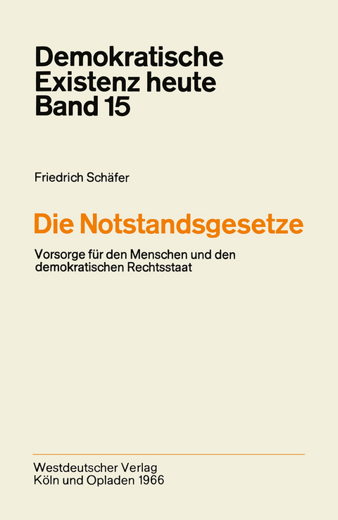 Die Notstandsgesetze - Friedrich Sch&auml;fer