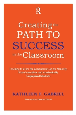 Creating the Path to Success in the Classroom