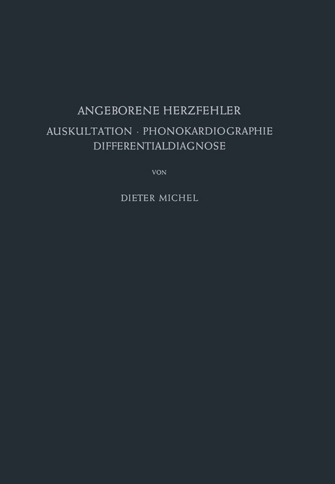 Angeborene Herzfehler - D. Michel