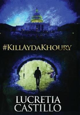 #Killaydakhoury - Lucretia Castillo