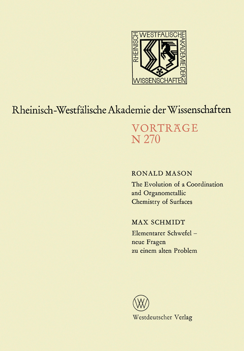 The Evolution of a Coordination and Organometallic Chemistry of Surfaces. Elementarer Schwefel &mdash; neue Fragen zu einem alten Problem - Ronald Mason
