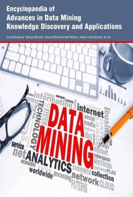 Encyclopaedia of Advances in Data Mining Knowledge Discovery and Applications