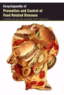 Encyclopaedia of Prevention and Control of Food Related Diseases