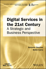 Digital Services in the 21st Century - Antonio Sanchez, Bel&eacute;n Carro