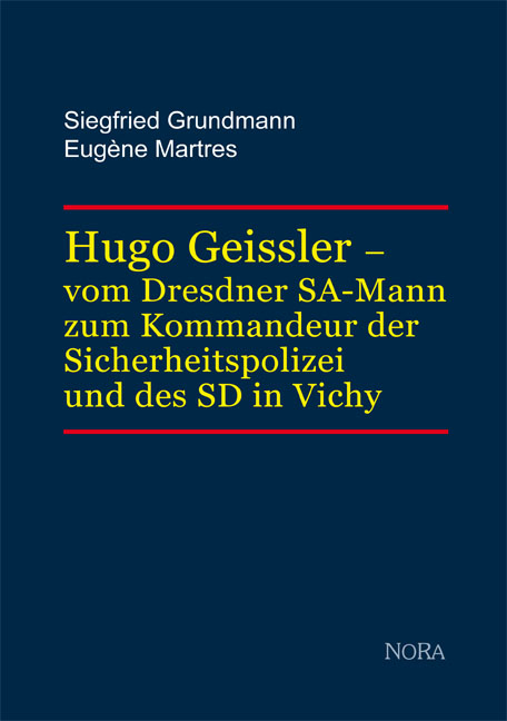 Hugo Geissler &ndash; - Siegfried Grundmann, Eug&egrave;ne Martres
