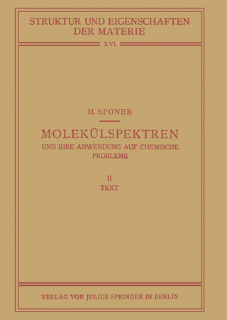Molekülspektren und Ihre Anwendung auf Chemische Probleme
