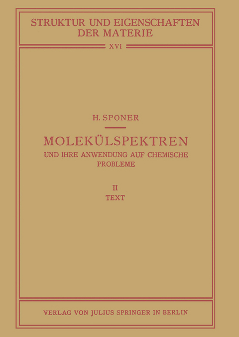 Molek&uuml;lspektren und Ihre Anwendung auf Chemische Probleme - H. Sponer