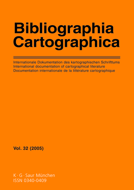 Staatsbibliothek zu Berlin - Preu&szlig;ischer Kulturbesitz, : Bibliographia Cartographica / 2005