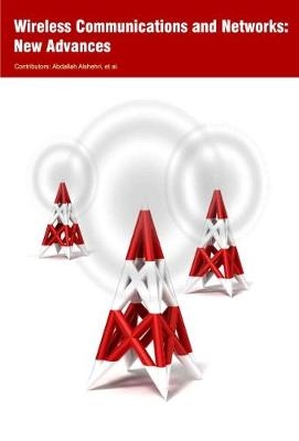 Wireless Communications and Networks: New Advances