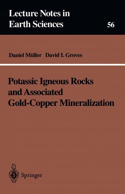 Potassic Igneous Rocks and Associated Gold-Copper Mineralization - Daniel M&uuml;ller, David I. Groves