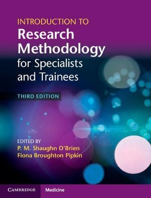 Introduction to Research Methodology for Specialists and Trainees - 