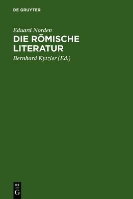 Die r&ouml;mische Literatur - Eduard Norden