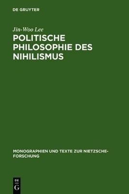 Politische Philosophie des Nihilismus