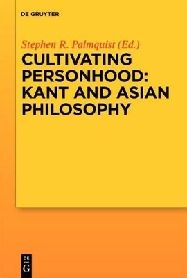 Cultivating Personhood: Kant and Asian Philosophy