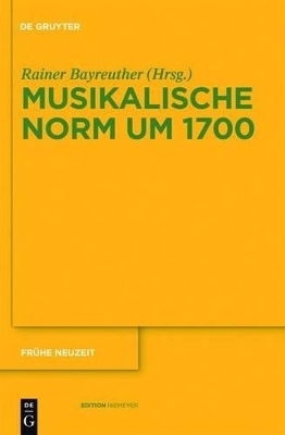 Musikalische Norm um 1700 - 