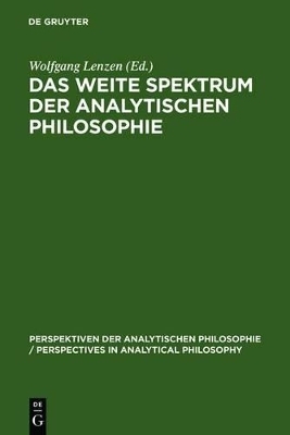 Das weite Spektrum der Analytischen Philosophie - 